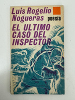 Editorial Letras Cubanas - Mínima poesía (cover designer: Raúl Martínez, cover illustrator: Eladio Rivadulla, editor: Juan N. Padrón, author: Luis Rogelio Nogueras), "El Ultimo Caso del Inspector," 1983. Offset print, book.