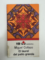 Editorial Letras Cubanas - Mínima Narrativa No. 19 (cover designer: Raúl Martínez, cover illustrator: Manuel Rodríguez, editor: Maritza González, author: Miguel Collazo), "El laurel del patio grande," December 1978. Offset print, book.