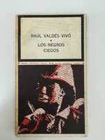 Instituto Cubano del Libro - Colección Cocuyo (cover designer: Raúl Martínez, author: Raúl Valdés Vivó), "Los negros ciegos," April 1971. Offset print, book.
