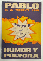 Editorial ORBE (cover designer: José González Rodríguez, editor: Aida Matilde Martín, selection and prologue: Mercedes Santos Moray, author: Pablo de la Torriente Brau), "Humor y Polvora," 1984. Offset print, book.