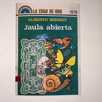 Editorial Gente Nueva (cover designer and illustrator: Rosalía González Insúa), "Jaula abierta," by Alberto Serret, 1979. 