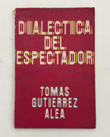 Ediciones Unión - Cuadernos de la Revista UNIÓN (cover designer: Héctor Villaverde, editor: Miguel Barnet, author: Tomás Gutiérrez Alea), "Dialéctica del Espectador," 1982.