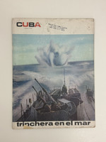 Cuba - Revista Mensual (cover photo: Roberto Salas, director: Lisandro Otero), "CUBA: Trinchera en el Mar," March 1965, Año IV, No. 38. Offset print, magazine.