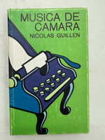 UNEAC - Ediciones Unión (cover designer: Héctor Villaverde, illustrator: Alfredo Rostgaard, editor: Joaquín G. Santana, author: Nicolás Guillén), "Música de Cámara," November 1979.