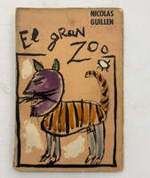 Instituto del Libro - Contemporáneos (cover designer: R. Abela Alonso, interior designer: Esteban Ayala, illustrator: Fayad Jamís, author: Nicolás Guillén), "El Gran Zoo," December 15, 1967