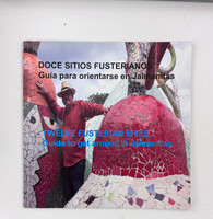 Estudio-Taller Fuster (cover photograph: Alex Fuster; texts: David González; photographers and curators: Roberto Chile and Alex Fuster; editors: Alex Fuster and David González), "Twelve Fusterian Sites" 2009. Print book, bilingual.