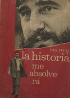 Ediciones Politica, Instituto Del Libro "La historia me absolvera," 1967 - "Ano del Viet Nam Heroico."   NFS