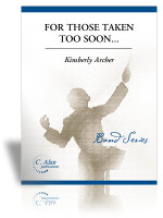 For Those Taken Too Soon... (Symphony No. 1)
