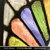 Stained Glass: Music for Percussion by David Gillingham (CD)