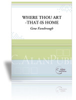 Where Thou Art–That–Is Home (Solo Marimba)