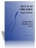 Put It in the Esky (Jazz Ens Gr. 1.5)