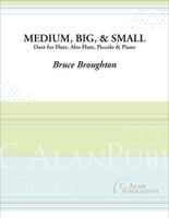Medium, Big, and Small (Duos for Flute, Alto Flute, Piccolo & Piano)