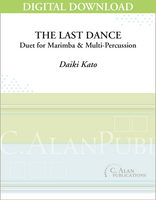 Last Dance, The (Duet for Marimba & Multi-Percussion) - [DIGITAL]