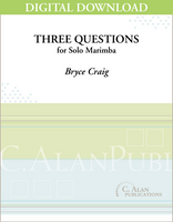 Three Questions for Solo Marimba [DIGITAL]