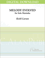 Melody Evolved (Solo 4-Mallet Marimba) [DIGITAL]