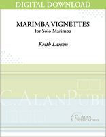 Marimba Vignettes (Solo 4-Mallet Marimba) [DIGITAL]