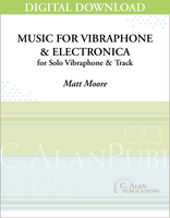 Music for Vibraphone & Electronica - Matt Moore [DIGITAL]