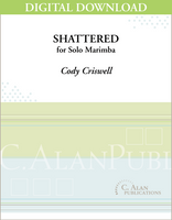 Shattered (Solo  4-Mallet Marimba) [DIGITAL]