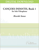 Cançoes Infantis, Book 1 (Solo 4-Mallet Vibraphone) [DIGITAL]