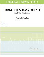 Forgotten Days of Fall (Solo 4-Mallet Marimba) [DIGITAL]