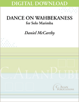 Dance on Wahbekaness (Solo 4-Mallet Marimba) [DIGITAL]