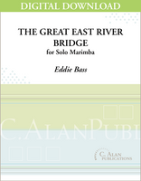 Great East River Bridge, The (Solo 4-Mallet Marimba) [DIGITAL]