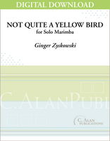 Not Quite a Yellow Bird (Solo 4-Mallet Marimba) [DIGITAL]