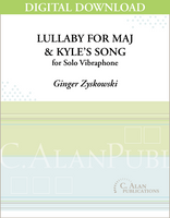 Lullaby for MAJ & Kyle's Song (Solo 4-Mallet Vibraphone) [DIGITAL]