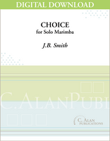 Choice (Solo 4-Mallet Marimba) [DIGITAL]
