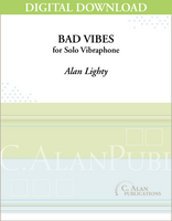 Bad Vibes (Solo 4-Mallet Vibraphone) [DIGITAL]