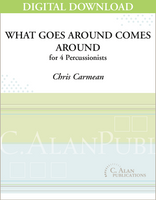 What Goes Around Comes Around - Chris Carmean [DIGITAL SCORE]