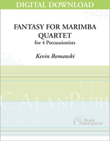 Fantasy for Marimba Quartet - Kevin Romanski [DIGITAL SCORE]