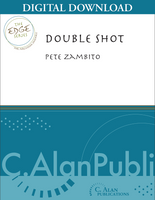 Double Shot - Pete Zambito [DIGITAL SCORE]
