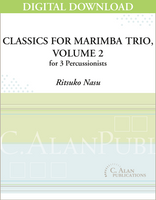 Classics for Marimba Trio, Volume 2 - Ritsuko Natsu [DIGITAL]