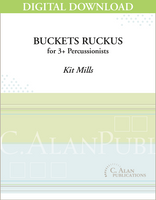 Buckets Ruckus - Kit Mills [DIGITAL SCORE]