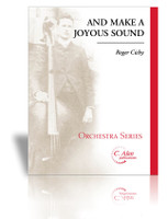 And Make A Joyous Sound (orchestra version)