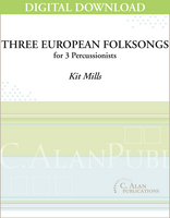 Three European Folksongs - Kit Mills [DIGITAL SCORE]
