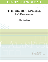 The Big Bob Special - Alex Orfaly [DIGITAL SCORE]