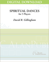 Spiritual Dances - David R. Gillingham [DIGITAL SCORE]
