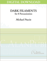 Dark Filaments - Michael Ptacin [DIGITAL SCORE]