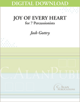 Joy of Every Heart - Josh Gottry [DIGITAL SCORE]