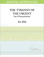 Tyranny of the Urgent - Kit Mills [DIGITAL SCORE]