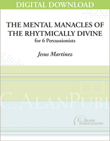 Mental Manacles of the Rhythmically Divine - Jesus Martinez [DIGITAL SCORE]