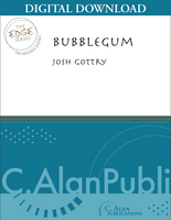 Bubblegum - Josh Gottry [DIGITAL SCORE]