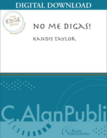No Me Digas! - Kandis Taylor [DIGITAL SCORE]