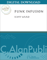 Funk Infusion - Scott Ward [DIGITAL SCORE]