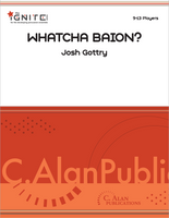 Whatcha Baion? (Perc Ens 11-13+)