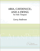 Aria, Cayden(ce), & a Swing  (Solo Timpani)