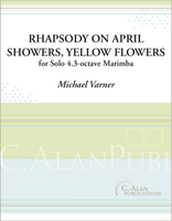 Rhapsody on April Showers, Yellow Flowers (Solo 4.3-octave Marimba)
