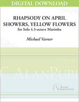 Rhapsody on April Showers, Yellow Flowers - Michael Varner [DIGITAL]